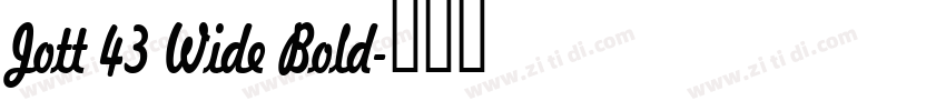 Jott 43 Wide Bold字体转换 Jott 43 Wide Bold字体转换
